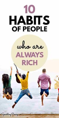 The secrets of the rich! Find out how people with money save it and attract more of it using these habits.