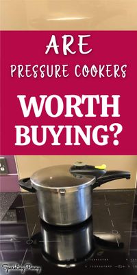 Pressure cookers are worth buying because they will save you time and money, plus they are an effortless way to cook delicious food!