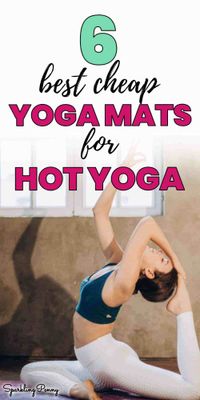 Nowadays we use a yoga mat to give our body a degree of cushioning and to keep our exercise area clean. Let's be honest, it's a way of defining our space in a group class too. So we know we need a yoga mat, but what is the best cheap yoga mat for hot yoga?