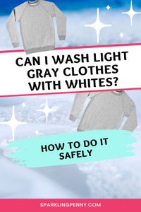 Learn the best practices for washing light gray clothes with whites to keep your laundry looking pristine.
