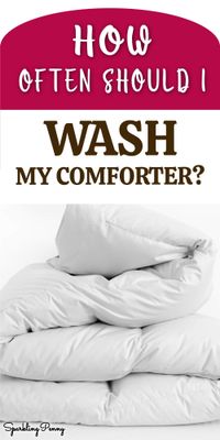 How often you wash your comforter depends on whether it has a cover. Without once it needs washing more frequently.