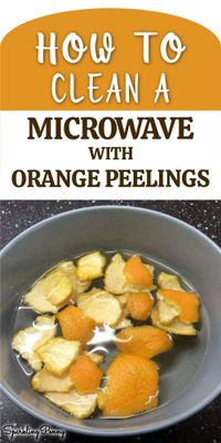 How to clean a microwave with an orange and water so you can simply wipe away the dirt with little effort!