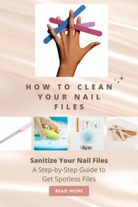 Learn how to clean and sanitize your nail files effectively with dish soap and disinfectant spray. Keep your tools hygienic and prevent the spread of germs. Discover the best methods for cleaning glass, emery board, metal, and crystal nail files.
