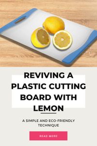 Learn how to clean a plastic cutting board with lemon in a few simple steps! Lemon's natural acidity helps disinfect and remove stains effectively.