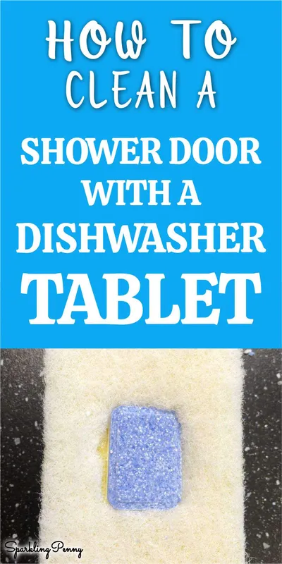 How To Clean A Shower Door With A Dishwasher Tablet