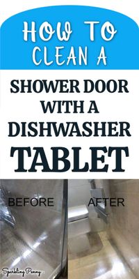 This is the easy way to achieve a spotless shower door with just a dishwasher tablet. Find out the trick!