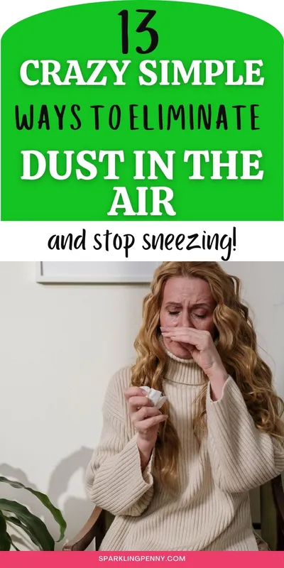 I have 13 actionable tips on how to get rid of dust from your home naturally. If you have allergies and need to decrease the dust in your house, then this cleaning post is for you. I have loads of simple tips on eliminating and preventing dust in your house.