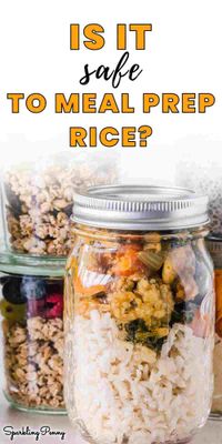 Can you meal prep rice and is it safe to do so?