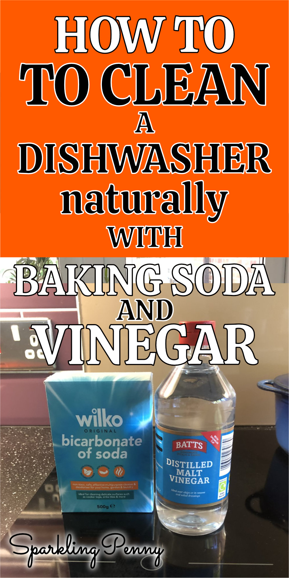 How To Clean A Dishwasher (naturally and effectively) - Sparkling Penny
