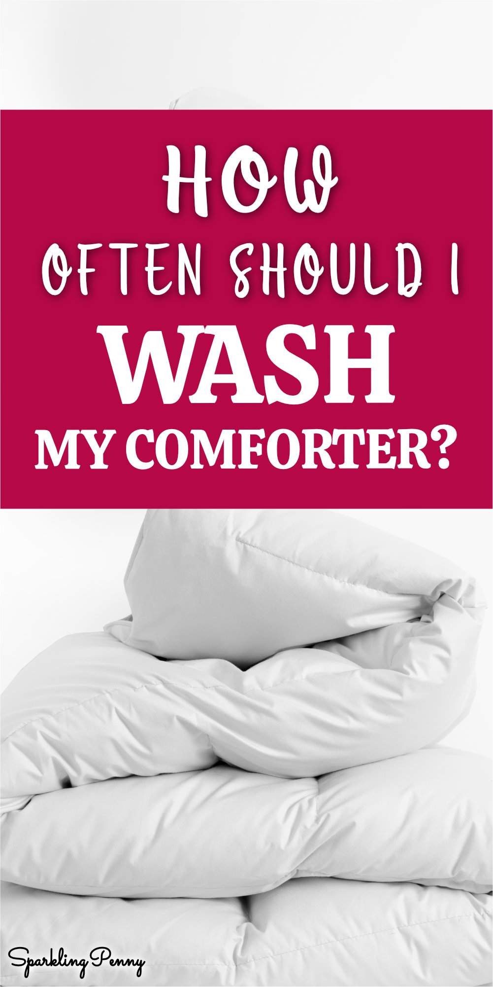 how-often-should-i-wash-my-comforter-sparklingpenny